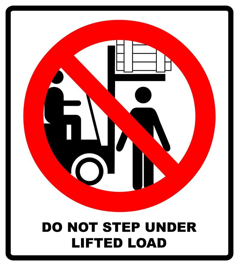 Red prohibition safety sign showing a person standing beneath a raised forklift load, crossed out, with the text Do Not Step Under Lifted Load