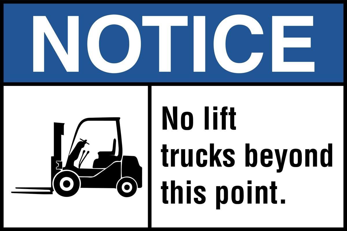 Blue and white NOTICE sign with a forklift silhouette reading No lift trucks beyond this point, used to mark pedestrian-only zones