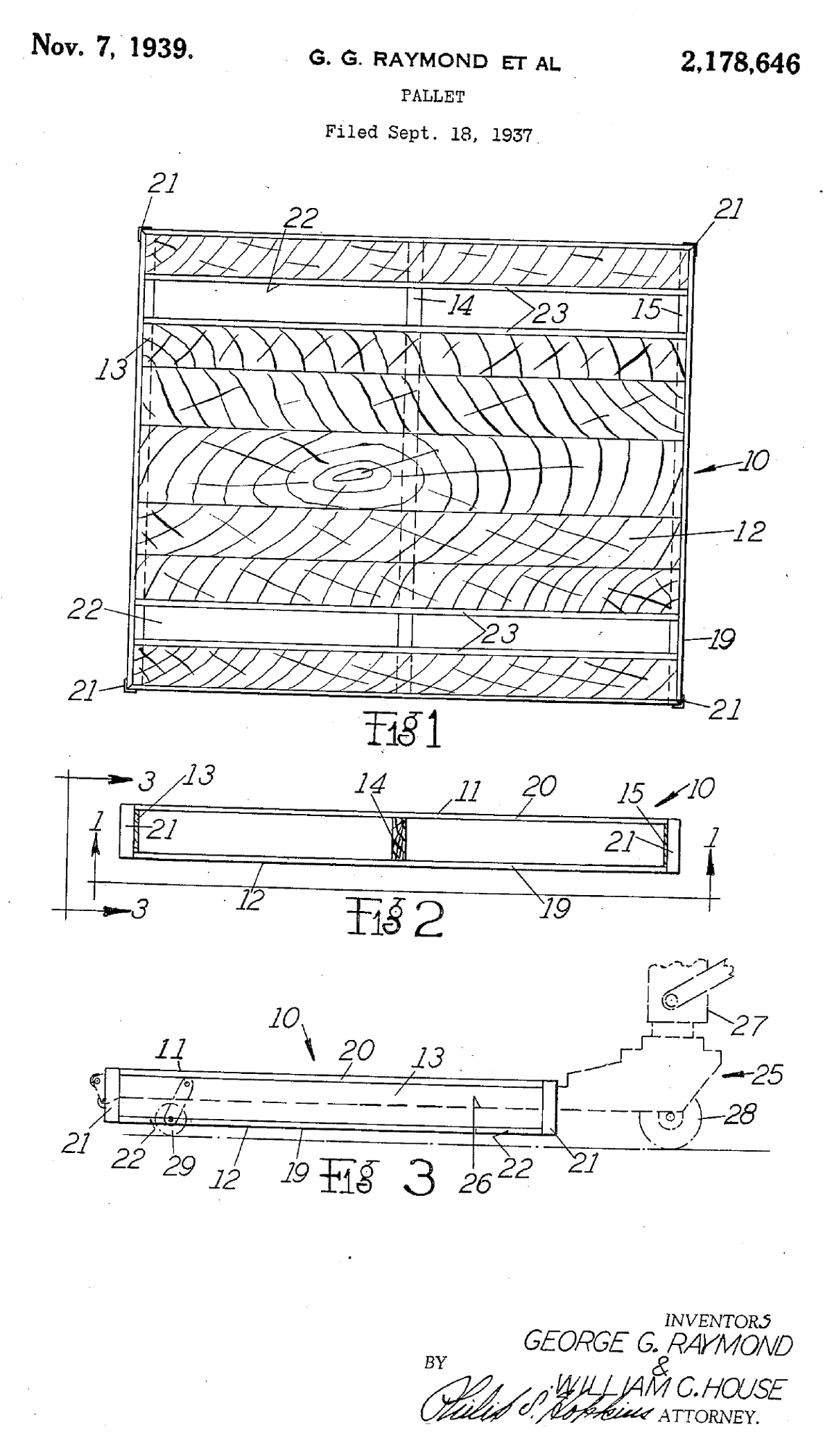 Patent drawing sheet for a pallet dated November 7, 1939: a bottom view showing wood boards inside a frame with two open slots, a narrow edge view, and a side view with part of a wheeled lift truck drawn at the right end, with inventors George G. Raymond and William C. House named at the bottom right
